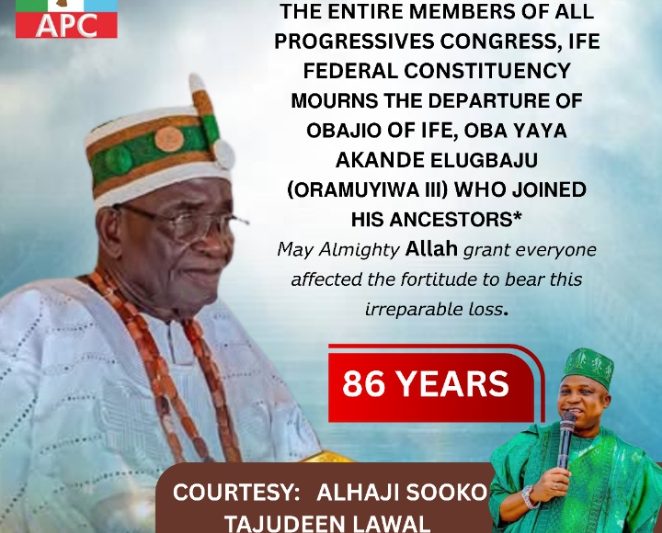 Osun APC Mourns Demise Of Obajio, Consoles Ooni, Ijio, Oramuyiwa Ruling House