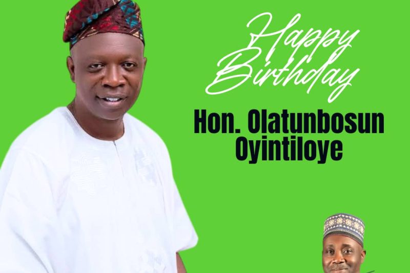 PRINCE THOMAS OLALEYE OGUNGBANGBE, PhD, HONOURS HON. OLATUNBOSUN OYINTILOYE ON HIS BIRTHDAY