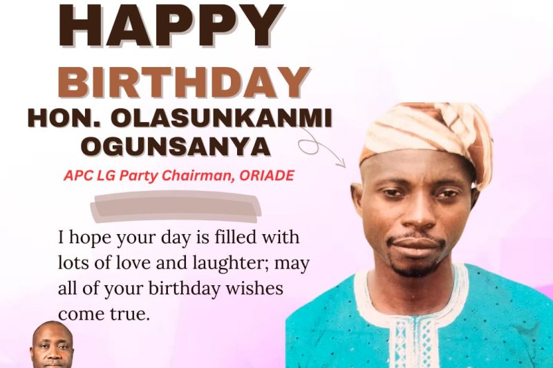 PRINCE THOMAS OLALEYE OGUNGBANGBE, PhD, HONOURS HON.SUNKANMI OGUNSANYA ON HIS BIRTHDAY